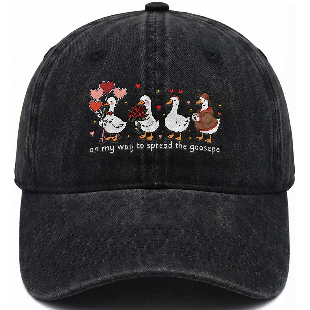 Silly Goose Christian Valentine Gospel Washed Cotton Baseball Cap On My Way To Spread The Goosepel