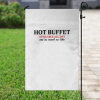 Hot Buffet Available All Day Garden Flag Funny Cooking Food - Wonder Print Shop