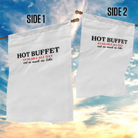 Hot Buffet Available All Day Garden Flag Funny Cooking Food - Wonder Print Shop