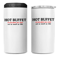 Hot Buffet Available All Day 4 in 1 Can Cooler Tumbler Funny Cooking Food - Wonder Print Shop