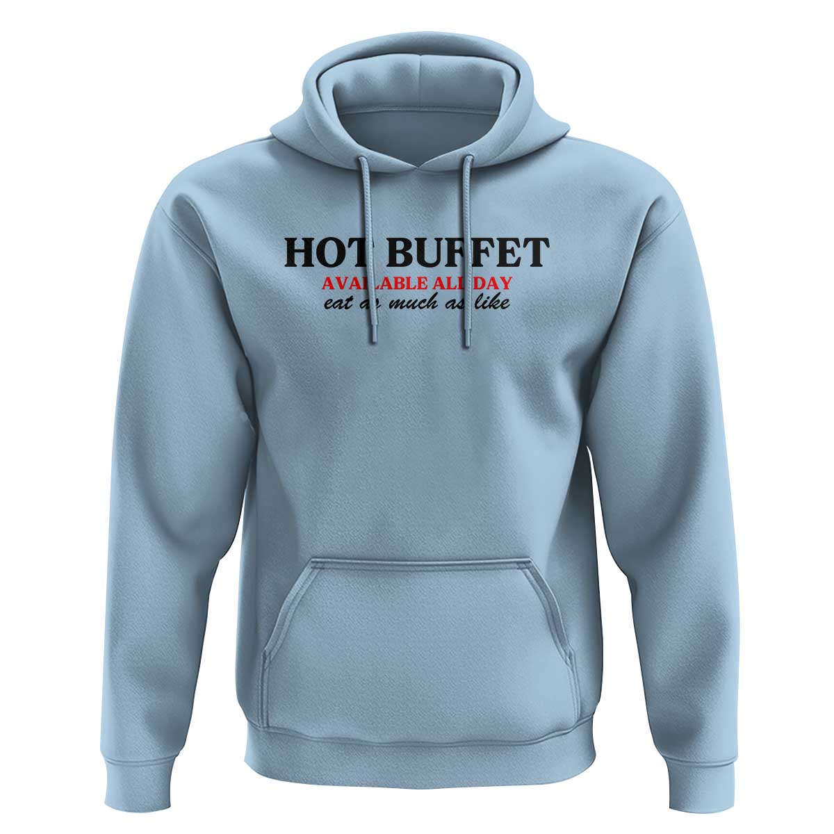 Hot Buffet Available All Day Hoodie Funny Cooking Food - Wonder Print Shop