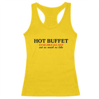 Hot Buffet Available All Day Racerback Tank Top Funny Cooking Food - Wonder Print Shop