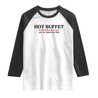 Hot Buffet Available All Day Raglan Shirt Funny Cooking Food - Wonder Print Shop