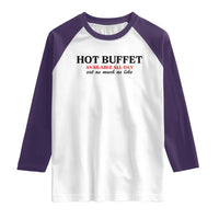 Hot Buffet Available All Day Raglan Shirt Funny Cooking Food - Wonder Print Shop