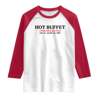 Hot Buffet Available All Day Raglan Shirt Funny Cooking Food - Wonder Print Shop