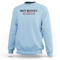 Hot Buffet Available All Day Sweatshirt Funny Cooking Food - Wonder Print Shop