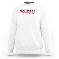 Hot Buffet Available All Day Sweatshirt Funny Cooking Food - Wonder Print Shop