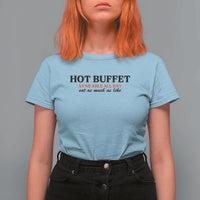 Hot Buffet Available All Day T Shirt For Women Funny Cooking Food - Wonder Print Shop