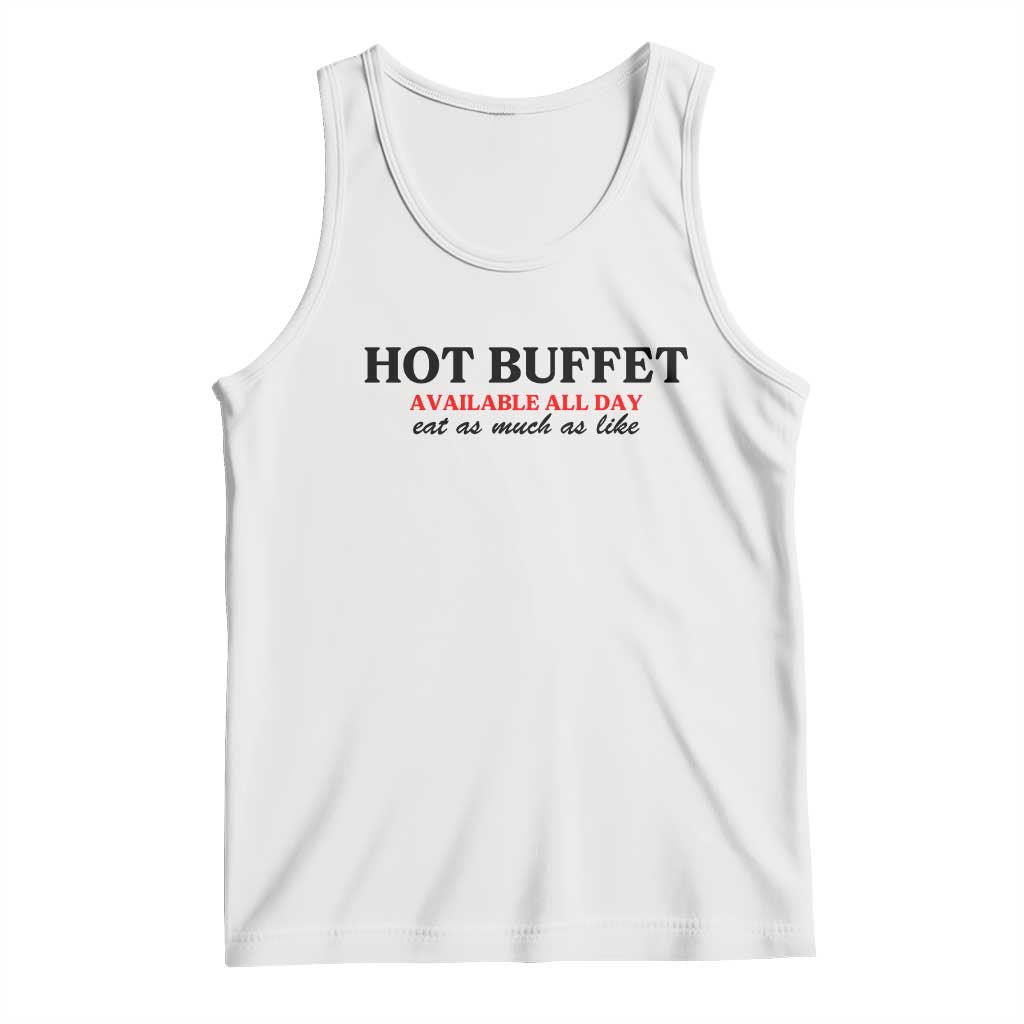Hot Buffet Available All Day Tank Top Funny Cooking Food - Wonder Print Shop