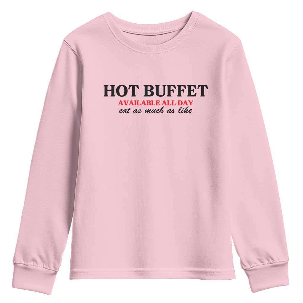 Hot Buffet Available All Day Youth Sweatshirt Funny Cooking Food - Wonder Print Shop