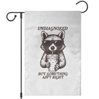 Undiagnosed But Something Aint Right Garden Flag Funny Racoon Saying - Wonder Print Shop