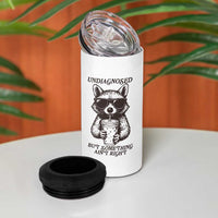Undiagnosed But Something Aint Right 4 in 1 Can Cooler Tumbler Funny Racoon Saying - Wonder Print Shop