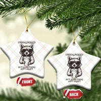 Undiagnosed But Something Aint Right Ceramic Ornament Funny Racoon Saying - Wonder Print Shop