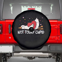 Silly Goose Valentine Spare Tire Cover Not Today Cupid - Wonder Print Shop