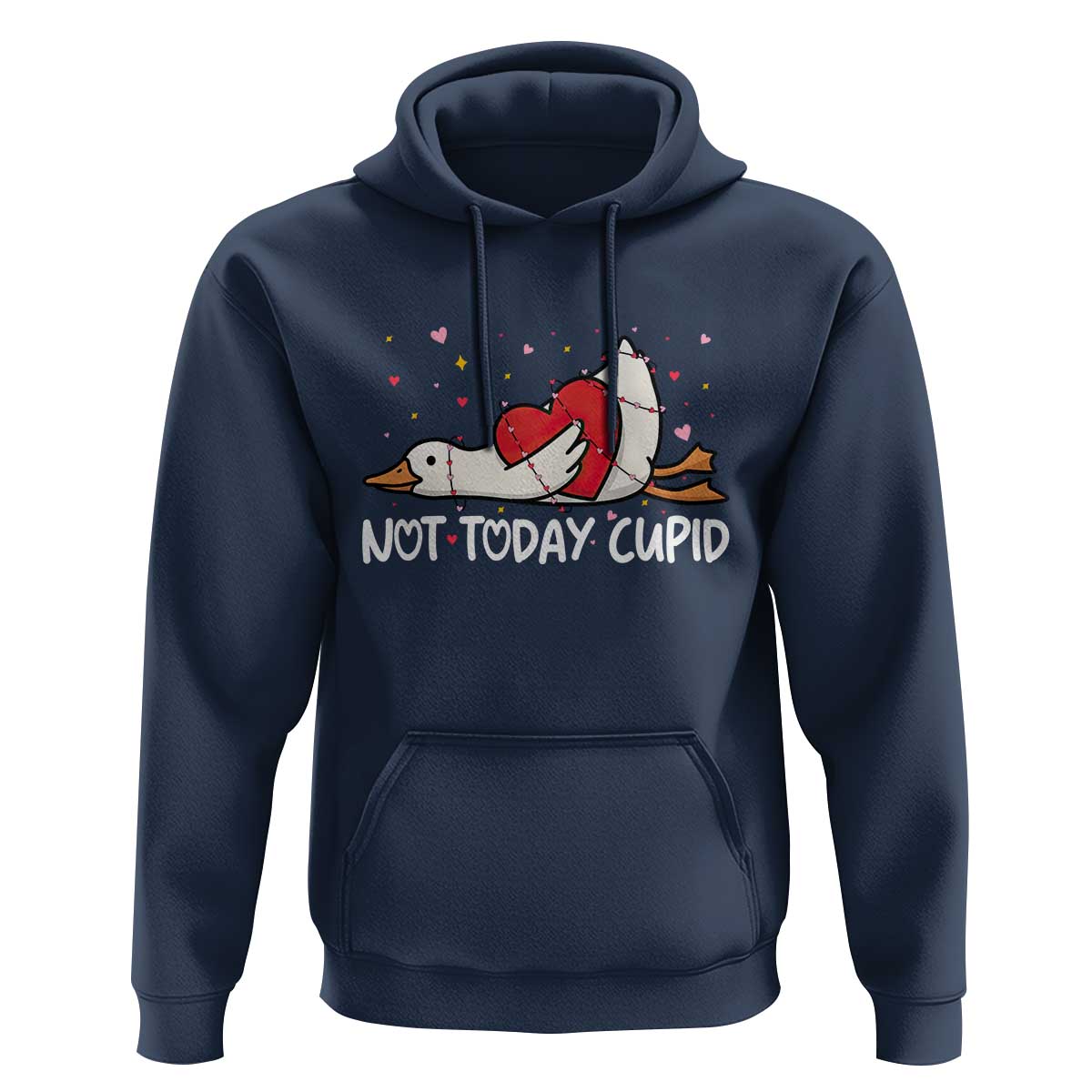 Silly Goose Valentine Hoodie Not Today Cupid - Wonder Print Shop
