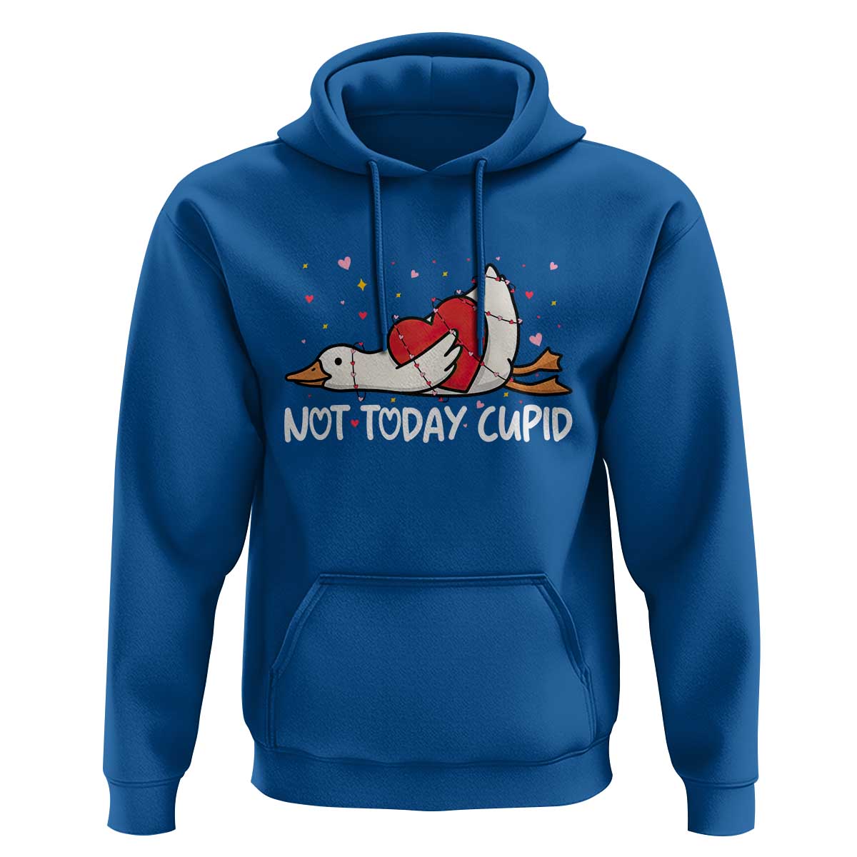 Silly Goose Valentine Hoodie Not Today Cupid - Wonder Print Shop