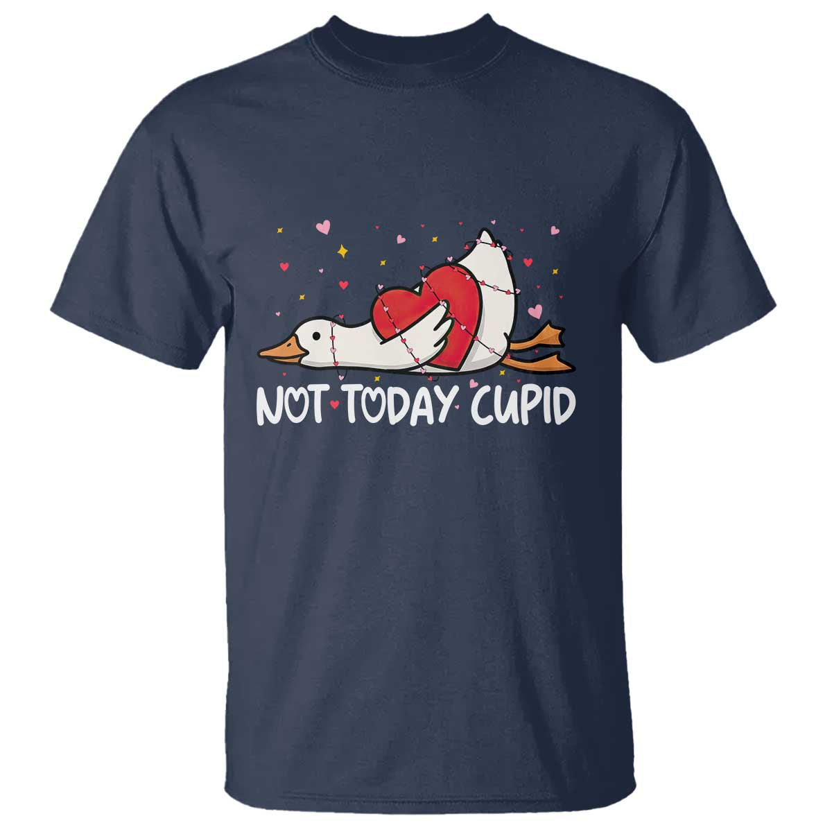 Silly Goose Valentine T Shirt Not Today Cupid - Wonder Print Shop