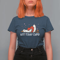 Silly Goose Valentine T Shirt For Women Not Today Cupid - Wonder Print Shop