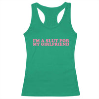 Funny Boyfriend Valentine Racerback Tank Top Im A Slut For My Girlfriend - Wonder Print Shop