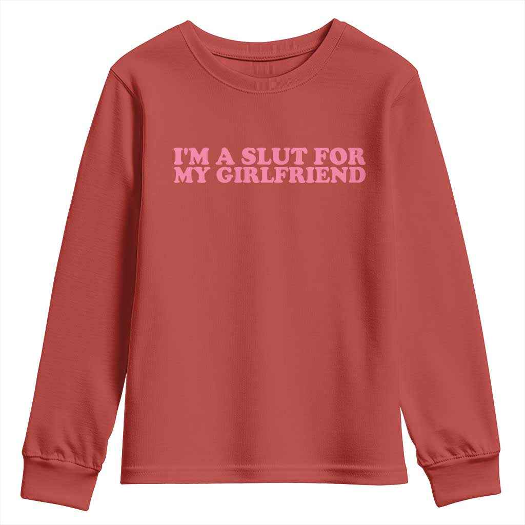 Funny Boyfriend Valentine Youth Sweatshirt Im A Slut For My Girlfriend - Wonder Print Shop