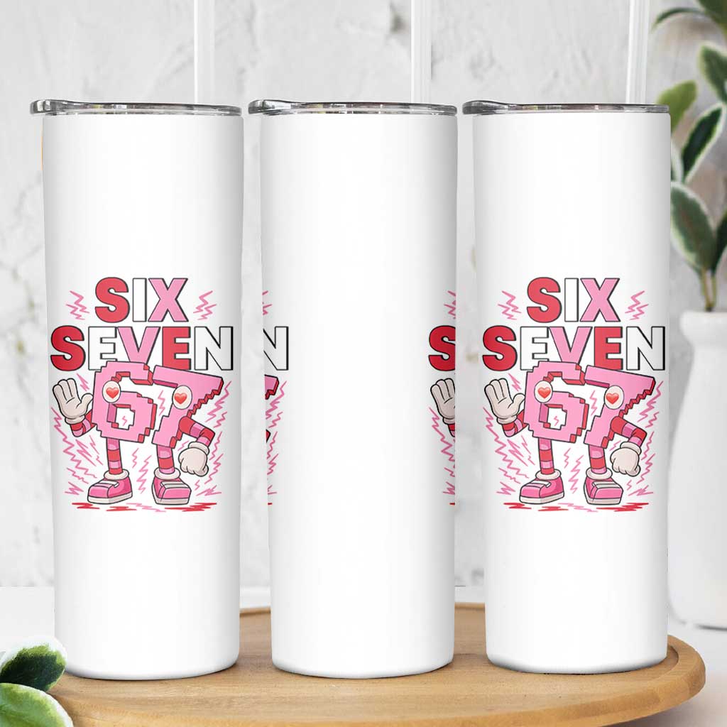 67 Valentines Skinny Tumbler Funny Six Seven Brainrot Meme