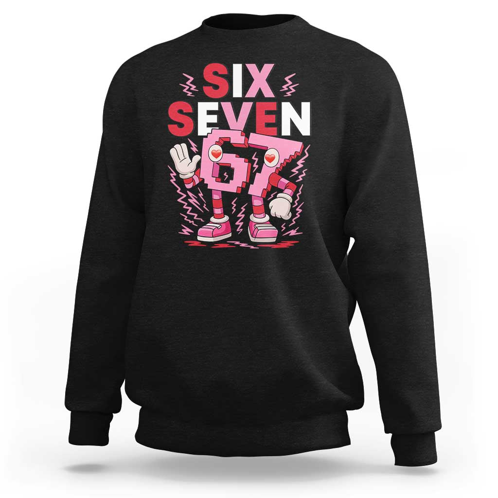 67 Valentines Sweatshirt Funny Six Seven Brainrot Meme