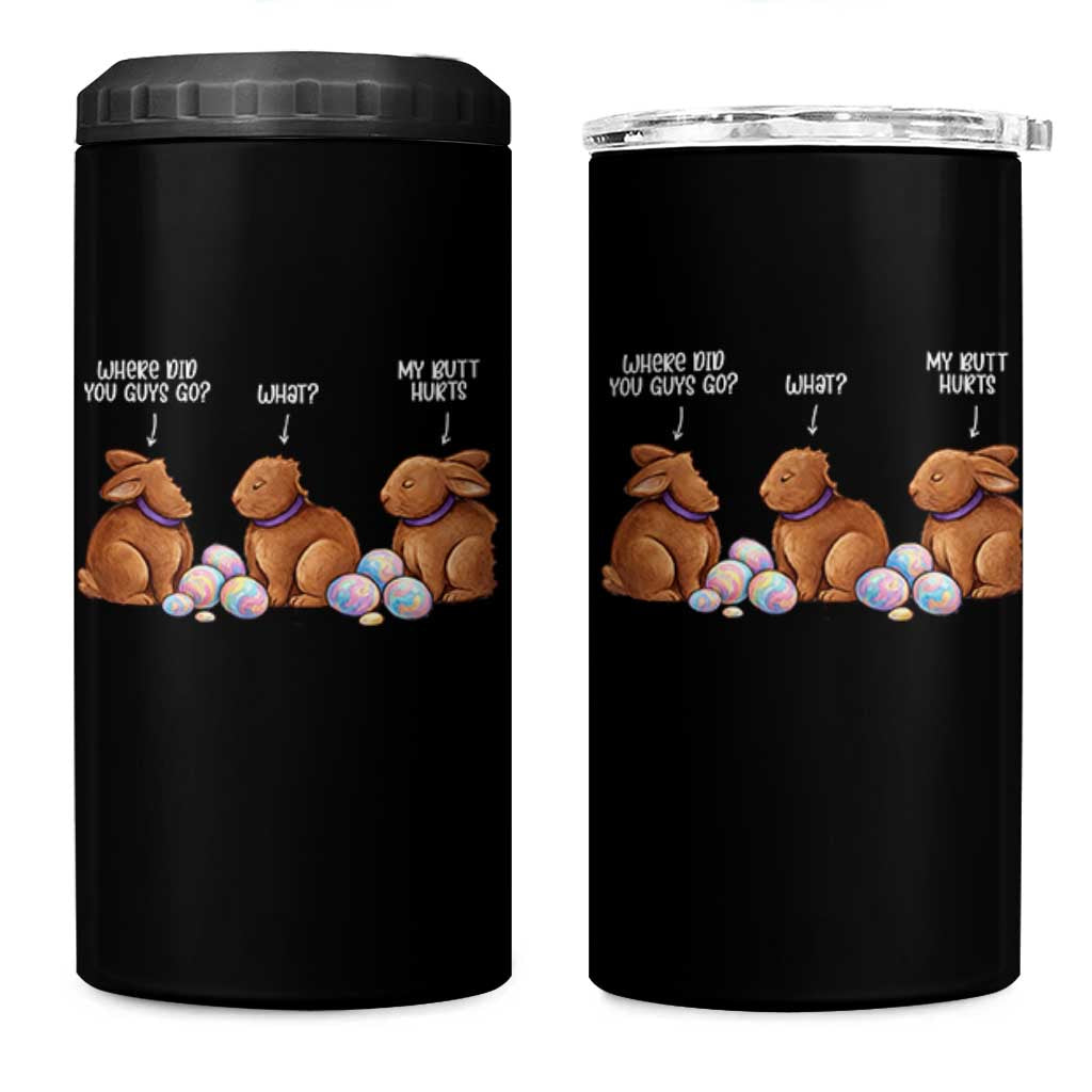 Funny Easter Bunny 4 in 1 Can Cooler Tumbler Where Did You Guys Go Chocolate