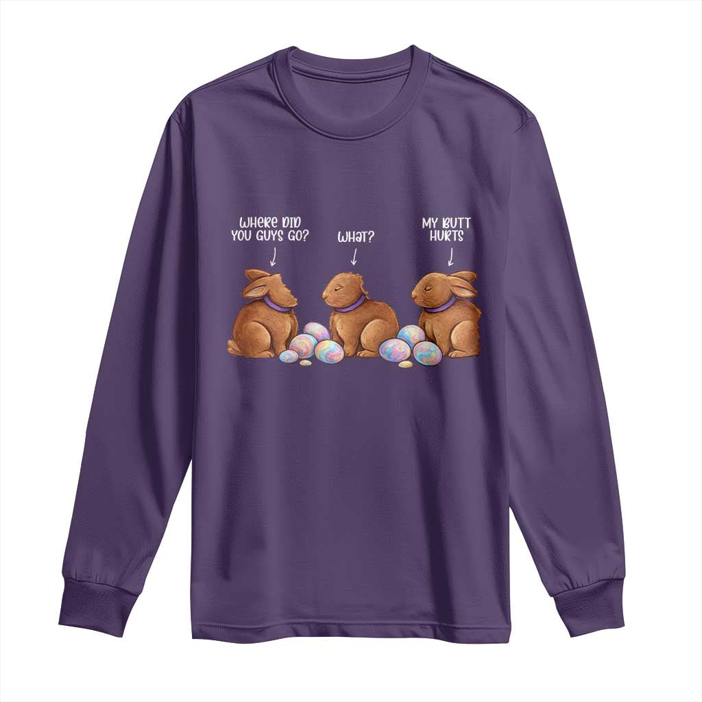Funny Easter Bunny Long Sleeve Shirt Where Did You Guys Go Chocolate