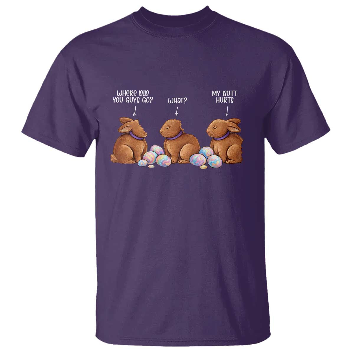 Funny Easter Bunny T Shirt Where Did You Guys Go Chocolate