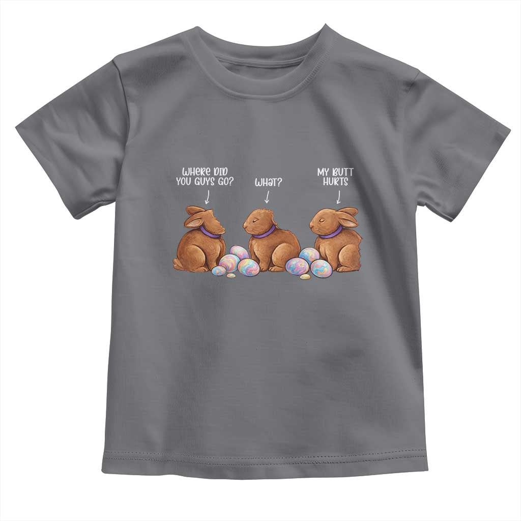 Funny Easter Bunny Toddler T Shirt Where Did You Guys Go Chocolate