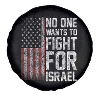 No One Wants To Fight For Israel Spare Tire Cover Vintage American Flag Anti War Freedom First