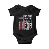 No One Wants To Fight For Israel Baby Onesie Vintage American Flag Anti War Freedom First