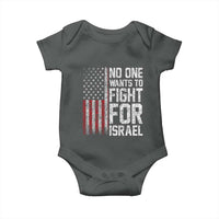 No One Wants To Fight For Israel Baby Onesie Vintage American Flag Anti War Freedom First