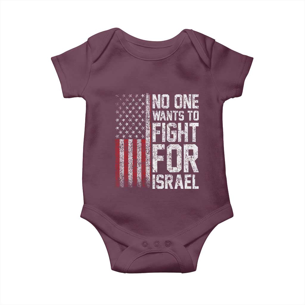 No One Wants To Fight For Israel Baby Onesie Vintage American Flag Anti War Freedom First