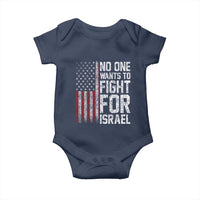 No One Wants To Fight For Israel Baby Onesie Vintage American Flag Anti War Freedom First