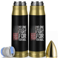 No One Wants To Fight For Israel Bullet Tumbler Vintage American Flag Anti War Freedom First