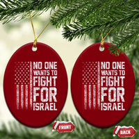 No One Wants To Fight For Israel Ceramic Ornament Vintage American Flag Anti War Freedom First