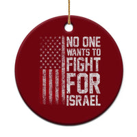 No One Wants To Fight For Israel Ceramic Ornament Vintage American Flag Anti War Freedom First
