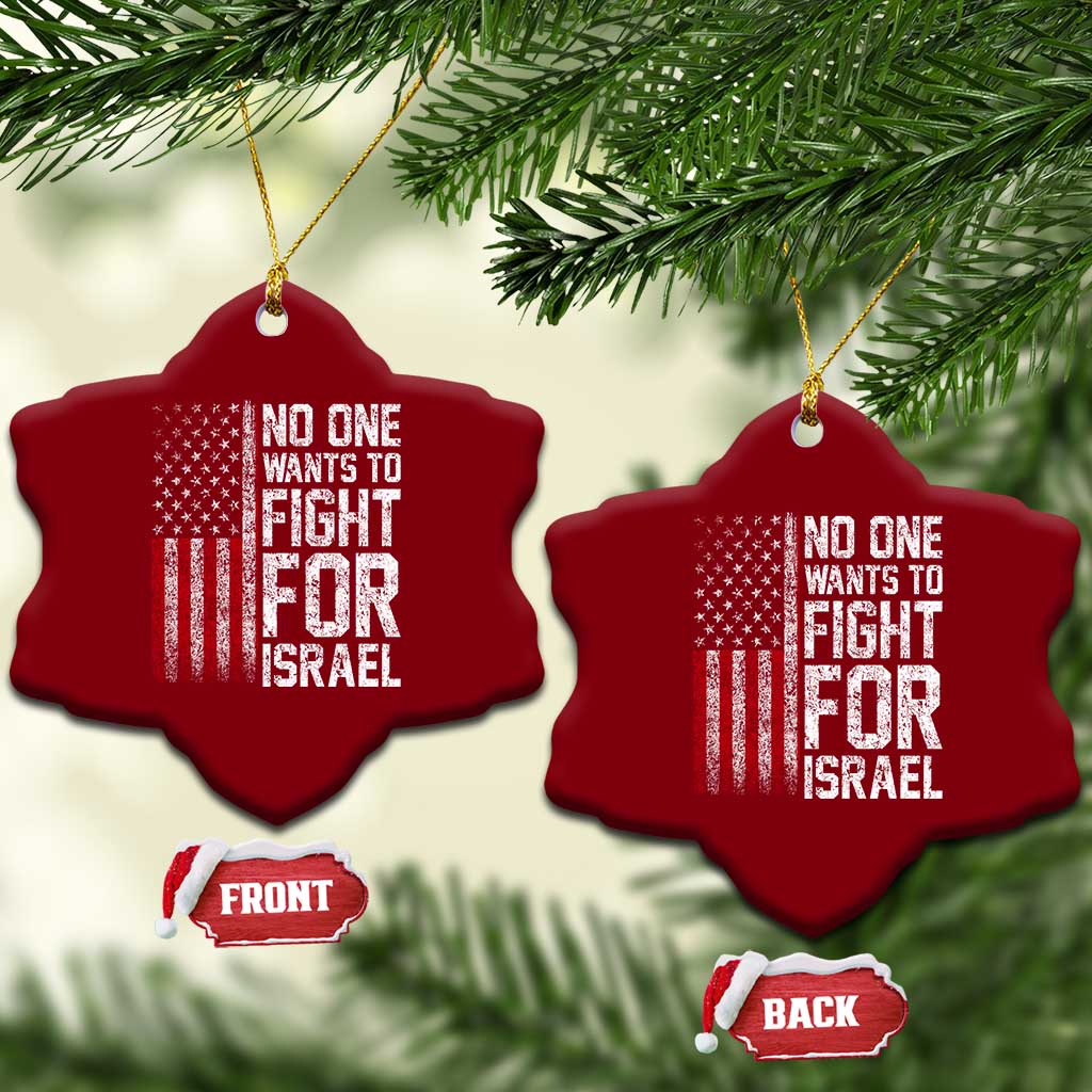No One Wants To Fight For Israel Ceramic Ornament Vintage American Flag Anti War Freedom First