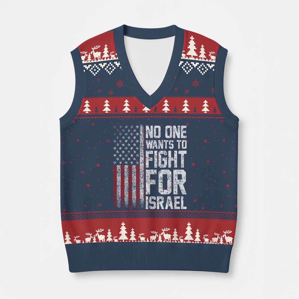 No One Wants To Fight For Israel V-Neck Knit Sweater Vest Vintage American Flag Anti War Freedom First