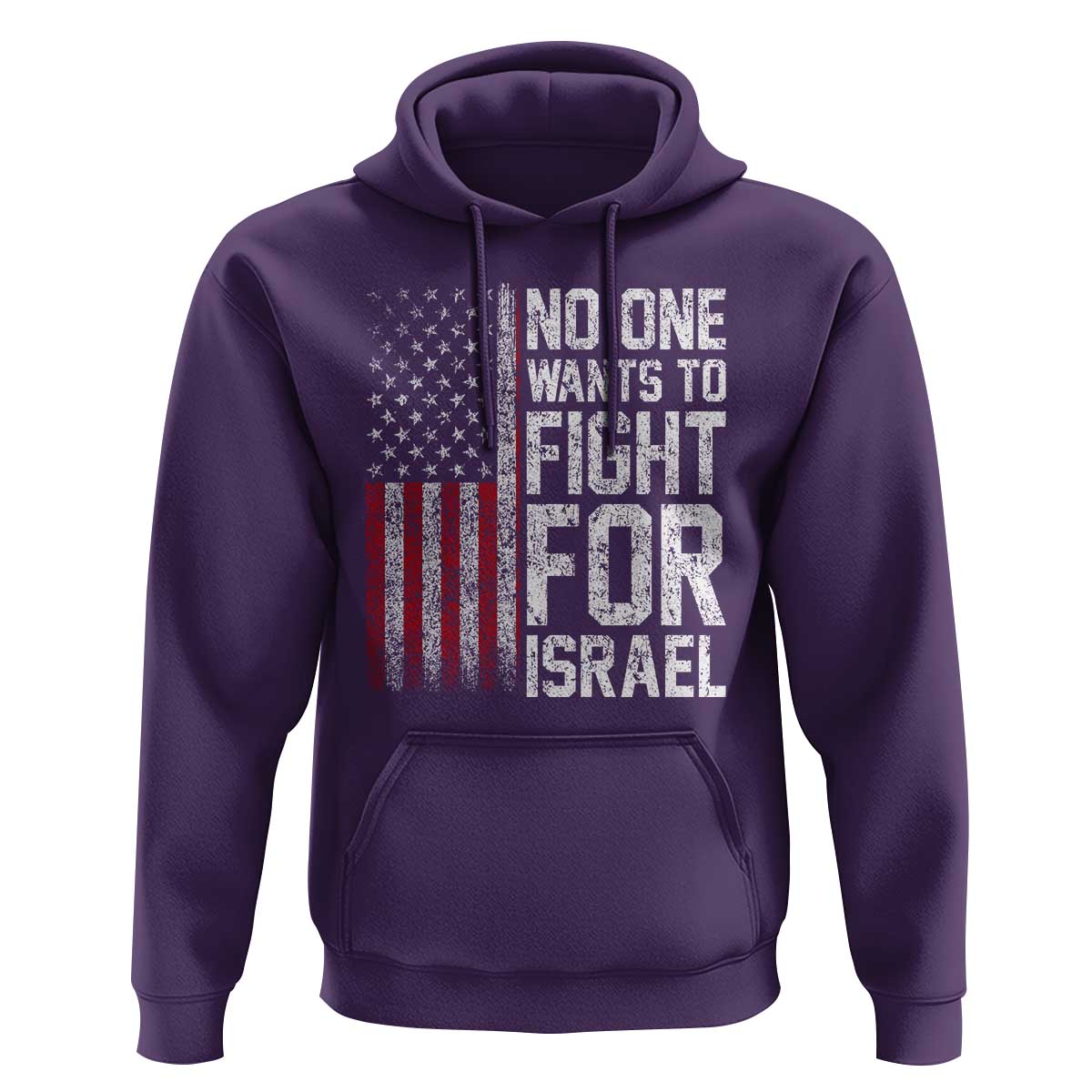 No One Wants To Fight For Israel Hoodie Vintage American Flag Anti War Freedom First
