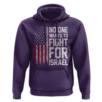 No One Wants To Fight For Israel Hoodie Vintage American Flag Anti War Freedom First