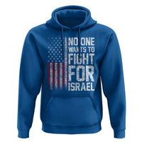 No One Wants To Fight For Israel Hoodie Vintage American Flag Anti War Freedom First