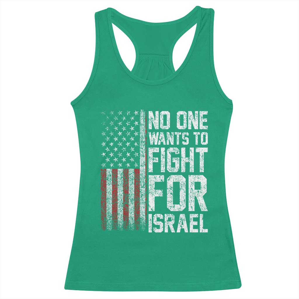No One Wants To Fight For Israel Racerback Tank Top Vintage American Flag Anti War Freedom First