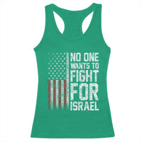 No One Wants To Fight For Israel Racerback Tank Top Vintage American Flag Anti War Freedom First