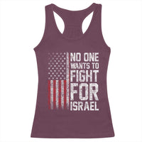 No One Wants To Fight For Israel Racerback Tank Top Vintage American Flag Anti War Freedom First