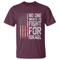 No One Wants To Fight For Israel T Shirt Vintage American Flag Anti War Freedom First