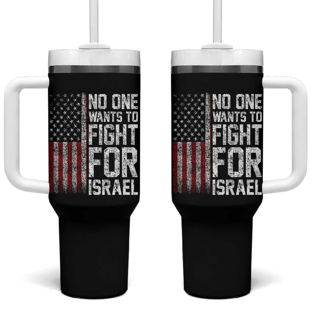 No One Wants To Fight For Israel Tumbler With Handle Vintage American Flag Anti War Freedom First
