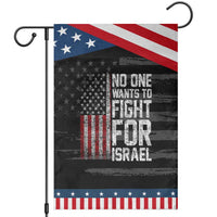 No One Wants To Fight For Israel Garden Flag Vintage American Flag Anti War Freedom First