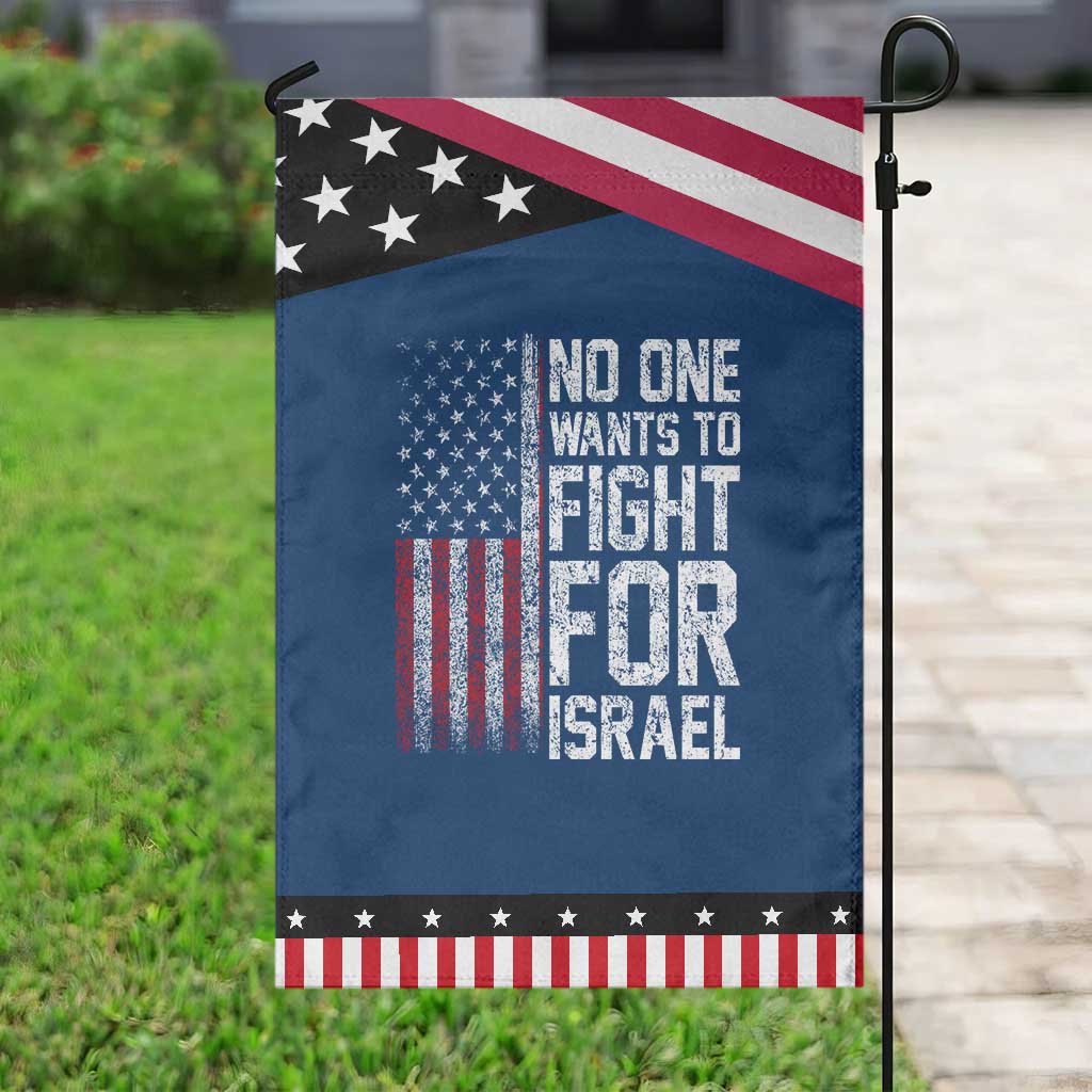No One Wants To Fight For Israel Garden Flag Vintage American Flag Anti War Freedom First